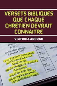 Versets Bibliques Que Chaque Chrétien Devrait Connaître