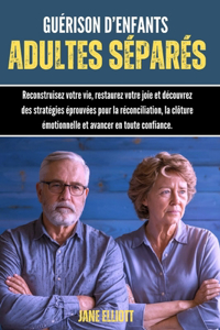 Guérison d'enfants adultes séparés