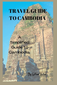 Travel Guide to Cambodia