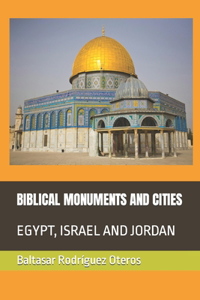 Biblical Monuments and Cities
