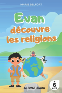 Evan découvre les religions