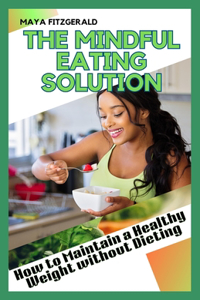Mindful Eating Solution