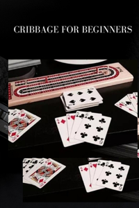 Cribbage for Beginners