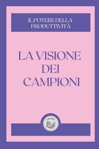 La Visione Dei Campioni