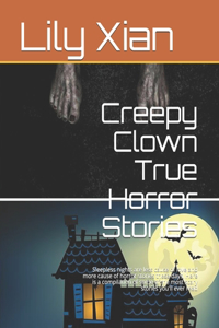 Creepy Clown True Horror Stories