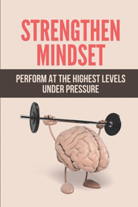 Strengthen Mindset