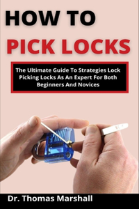 How To Pick Locks