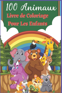 100 Animaux Livre de Coloriage Pour Les Enfants