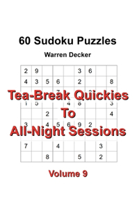 Tea-Break Quickies to All-Night Sessions