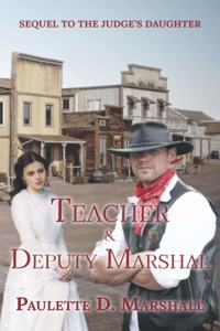 Teacher and Deputy Marshal