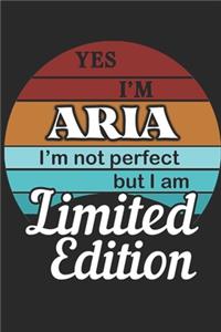 YES IM Aria Im not perfect but i am Limited Edition