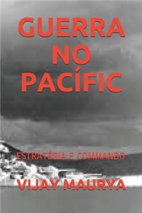Guerra No Pacífic