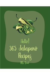 Hello! 365 Jalapeno Recipes