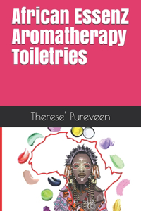 African EssenZ Aromatherapy Toiletries