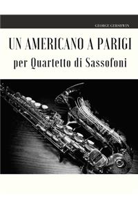 Un Americano a Parigi per Quartetto di Sassofoni