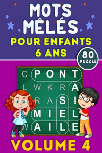 Mots Mêlés Pour Enfants 6 Ans (Volume 4)