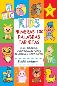 Primeras 100 Palabras Tarjetas Bebe Bilingüe Vocabulario Libro Infantiles Para Niños Español Montessori: Aprender bilingüe diccionario básico alfabeto montessori letras, numeros, animales vocabulario, partes del cuerpo humano 3 6 años. Preescolar-Primar