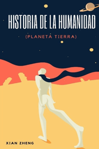 La Historia de la Humanidad