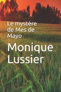 mystère de Mes de Mayo