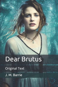 Dear Brutus