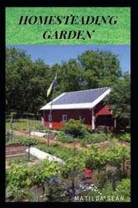Homesteading Garden