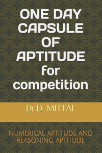 ONE DAY CAPSULE OF APTITUDE for competition
