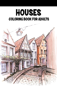 Houses Coloring Book For Adults