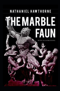 The Marble Faun Illustrated