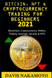 Bitcoin and Cryptocurrency Trading for Beginners 2021