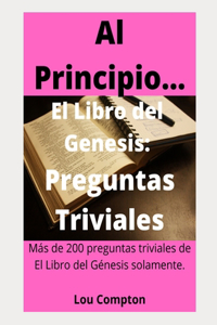 Al Principio...El libro del Genesis