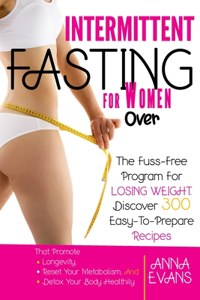 Intermittent Fasting for Women Over 50