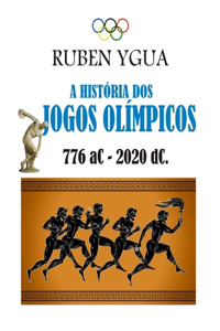 A História DOS Jogos Olímpicos