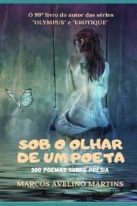 Sob O Olhar de Um Poeta