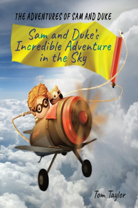 Sam and Duke's Incredible Adventure in the Sky