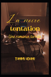 La tentation noire