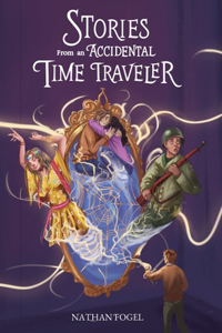 Stories From an Accidental Time Traveler