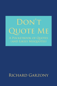 Don't Quote Me