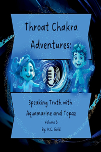 Throat Chakra Adventures