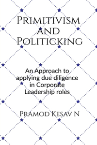 Primitivism and Politicking