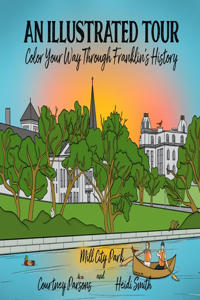 Illustrated Tour Color Your Way through Franklin's History