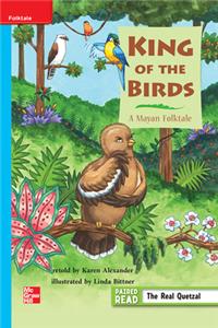 Reading Wonders Leveled Reader King of the Birds: On-Level Unit 3 Week 1 Grade 3