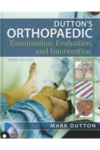 Dutton's Orthopaedic Examination Evaluation and Intervention [With DVD]