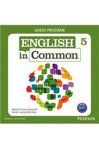 English in Common 5 Audio Program (CDs)