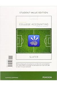 College Accounting: A Practical Approach, Student Value Edition Plus Mylab Accounting with Pearson Etext -- Access Card Package