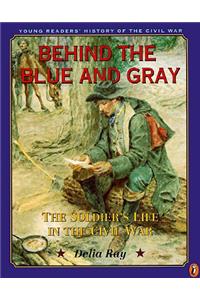 Behind the Blue and Gray