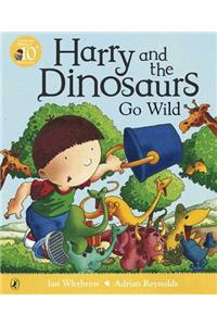 Harry and the Dinosaurs Go Wild