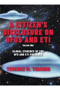 A Citizen's Disclosure on UFOs and ETI
