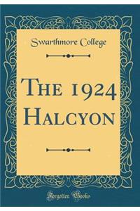 The 1924 Halcyon (Classic Reprint)