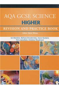 AQA GCSE Higher Science: Revision and Practice Book
