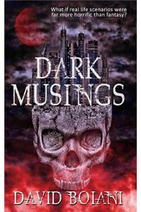 Dark Musings